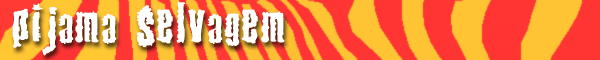 Pijama Selvagem